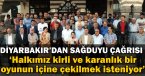 Diyarbakır\'da STK\'lardan sağduyu çağrısı