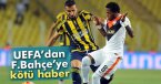 UEFA, Fenerbahçe\'nin itirazını reddetti