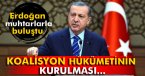 Erdoğan: \'Koalisyon hükümetinin kurulması...\'