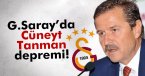 Galatasaray\'da Cüneyt Tanman depremi
