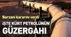 Kürt Petrolü Türkiye\'yi tercih etti