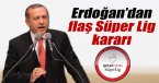 Cumhurbaşkanı Erdoğan, Süper Lig\'in kaptanlarıyla görüşecek