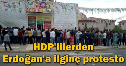 HDP'lilerden Erdoğan'a ilginç protesto