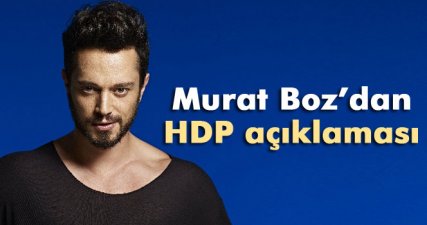 Murat Boz’dan ’HDP’ isyanı