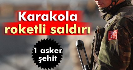 Diyarbakır'da karakola roketli saldırı: 1 asker şehit