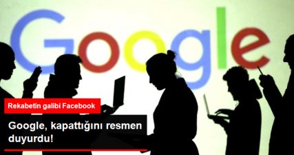 Google, Facebook'a Rakip Olarak Kurduğu Google+'ı Kapatıyor