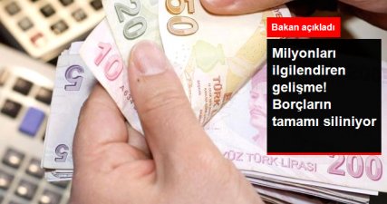 Maliye Bakanı Açıkladı! 50 Liranın Altındaki Borçların Tamamı Silindi
